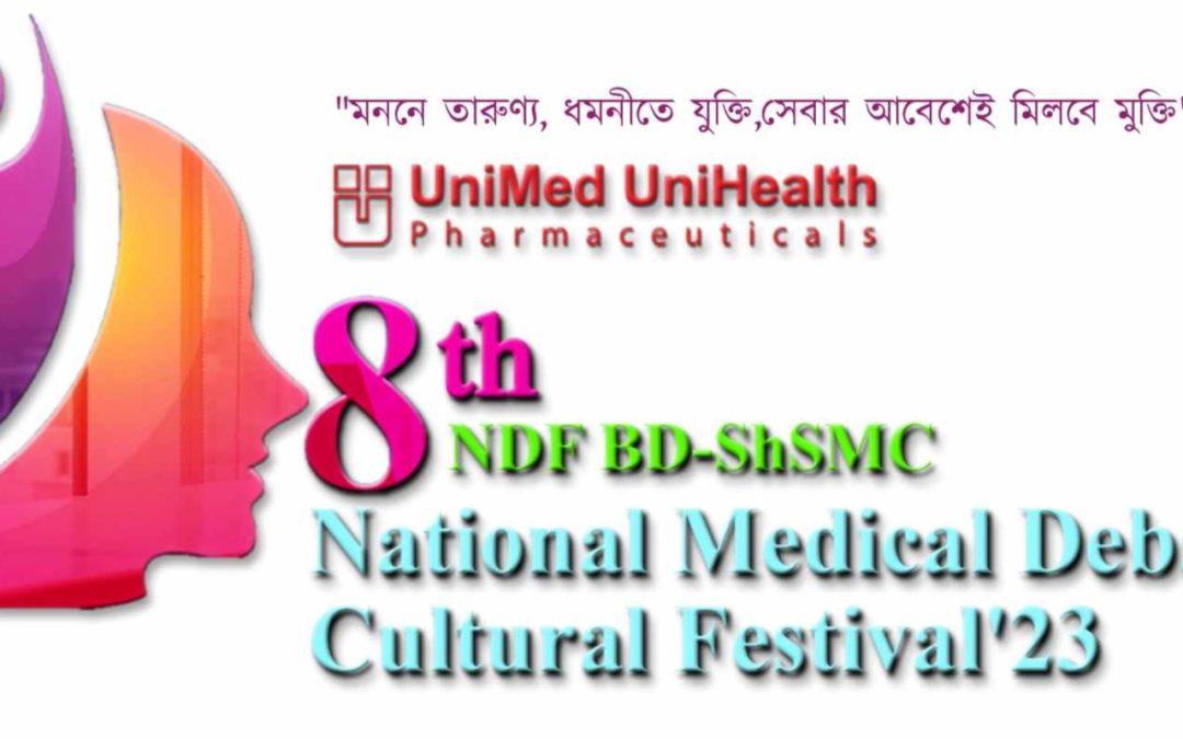 8th NDF BD-ShSMC National Medical Debate & Cultural Festival’23